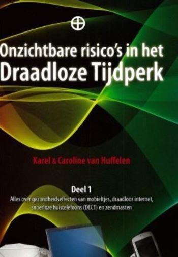 Onzichtbare risico’s in het Draadloze Tijdperk – Karel & Caroline van Huffelen